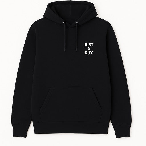 "JUST A GUY" Official Hoodie